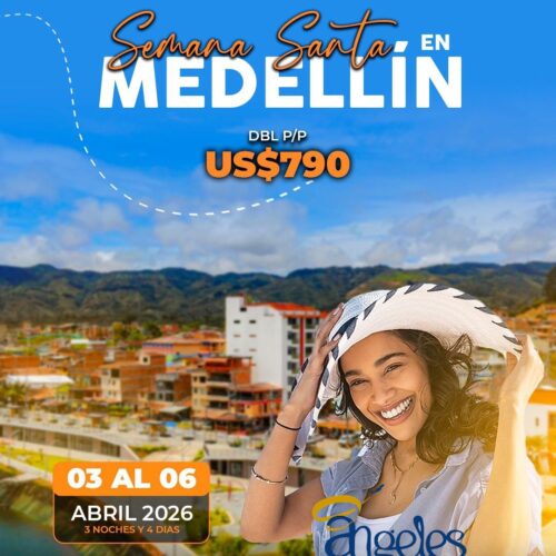 SEMANA SANTA EN MEDELLÍN DESDE US$790 P/P (DBL)