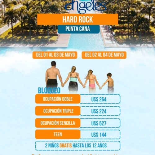 HARD ROCK PUNTA CANA | 01 AL 03 DE MAYO & 02 AL 04 DE MAYO