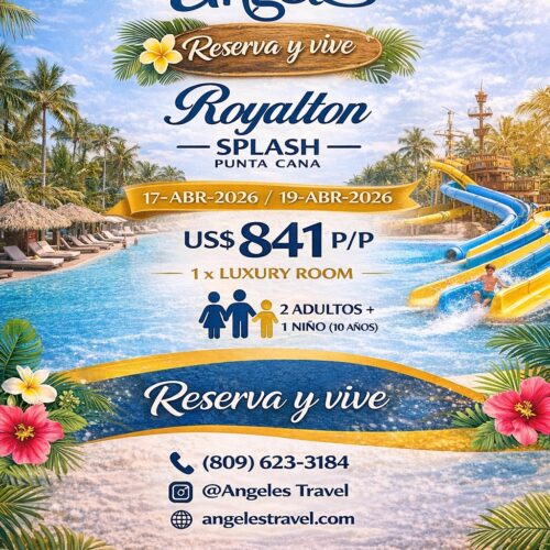 Royalton Splash Punta Cana | 17 al 19 de Abril 2026 | Luxury Room | Escapada Familiar