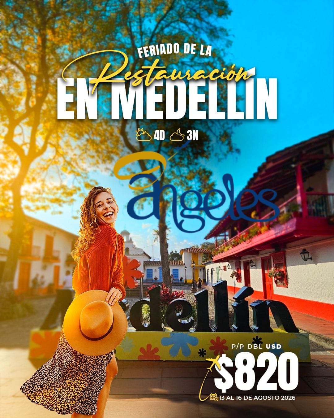 MEDELLÍN TE ESPERA  DEL 13 AL 16 DE AGOSTO